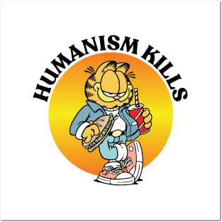 HUMANISM KILLS Posters and Art